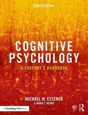 Psicologia cognitiva: Manuale dello studente - Cognitive Psychology: A Student's Handbook