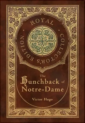 Il gobbo di Notre-Dame (Edizione reale da collezione) (Copertina rigida laminata con custodia) - The Hunchback of Notre-Dame (Royal Collector's Edition) (Case Laminate Hardcover with Jacket)