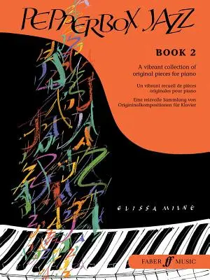 Pepperbox Jazz, Bk 2: Una vibrante raccolta di pezzi originali per pianoforte - Pepperbox Jazz, Bk 2: A Vibrant Collection of Original Pieces for Piano
