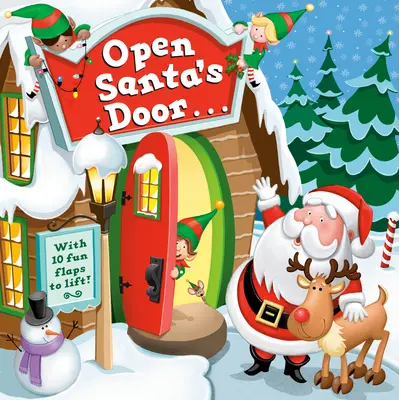 Apri la porta di Babbo Natale: Un libro di Natale da sollevare - Open Santa's Door: A Christmas Lift-The-Flap Book