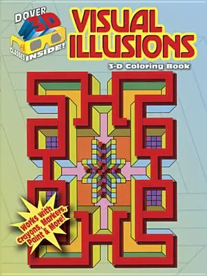 Libro da colorare 3-D: Illusioni visive - 3-D Coloring Book: Visual Illusions