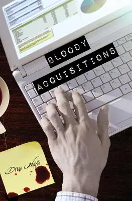Acquisizioni sanguinose - Bloody Acquisitions