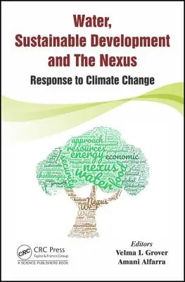Acqua, sviluppo sostenibile e nesso: Risposta al cambiamento climatico - Water, Sustainable Development and the Nexus: Response to Climate Change