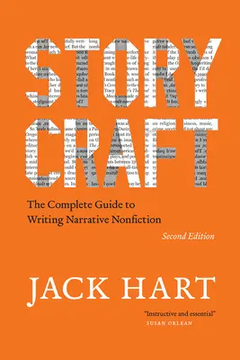 Storycraft, seconda edizione: La guida completa alla scrittura di saggistica narrativa - Storycraft, Second Edition: The Complete Guide to Writing Narrative Nonfiction