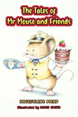 I racconti del signor Topo e dei suoi amici - The Tales of Mr Mouse and Friends