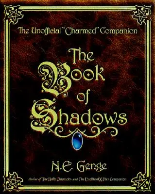 Il libro delle ombre: Il compagno non ufficiale di Charmed - The Book of Shadows: The Unofficial Charmed Companion