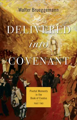Consegnati all'alleanza - Delivered into Covenant