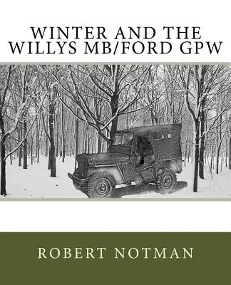 L'inverno e la Willys MB/Ford GPW - Winter and the Willys MB/Ford GPW