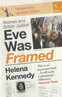 Eve è stata incastrata - Donne e giustizia britannica - Eve Was Framed - Women and British Justice