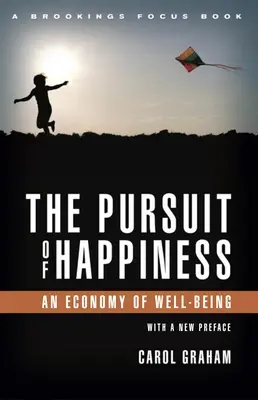 La ricerca della felicità: Un'economia del benessere - The Pursuit of Happiness: An Economy of Well-Being
