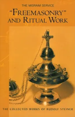Massoneria e lavoro rituale: Il Servizio di Misraim (Cw 265) - Freemasonry and Ritual Work: The Misraim Service (Cw 265)