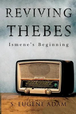 La rinascita di Tebe: L'inizio di Ismene - Reviving Thebes: Ismene's Beginning