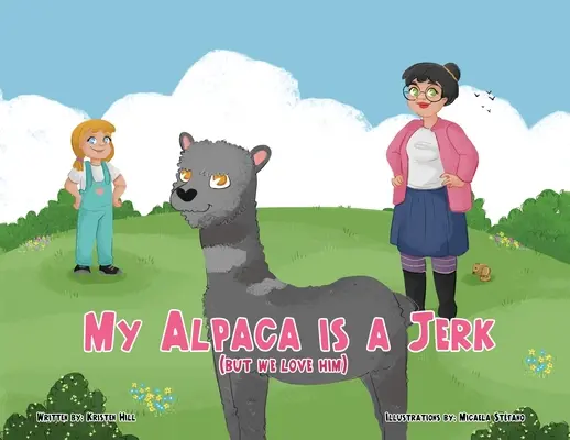 Il mio alpaca è un idiota (ma gli vogliamo bene) - My Alpaca is a Jerk: (But We Love Him)