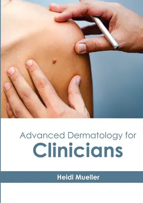 Dermatologia avanzata per clinici - Advanced Dermatology for Clinicians