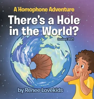 C'è un buco nel mondo? Un'avventura omofona - There's a Hole in the World?: A Homophone Adventure