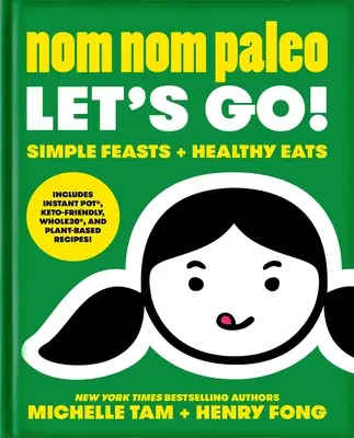 Nom Nom Paleo, 3: Andiamo! - Nom Nom Paleo, 3: Let's Go!