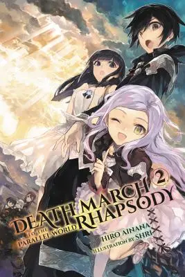 Marcia della morte verso il mondo parallelo Rhapsody, Volume 2 - Death March to the Parallel World Rhapsody, Volume 2