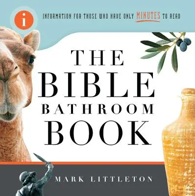 Libro da bagno della Bibbia: Informazioni per chi ha pochi minuti per leggere - Bible Bathroom Book: Information for Those Who Have Only Minutes to Read