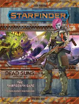 Percorso Avventura Starfinder: Il Tredicesimo Cancello (Soli Morti 5 di 6) - Starfinder Adventure Path: The Thirteenth Gate (Dead Suns 5 of 6)