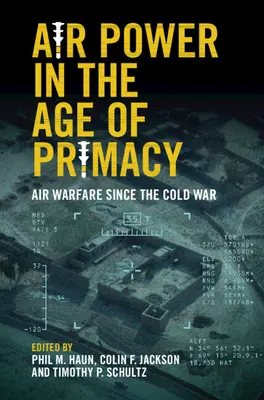Il potere aereo nell'era del primato - Air Power in the Age of Primacy