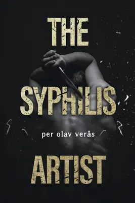 L'artista della sifilide - The Syphilis Artist