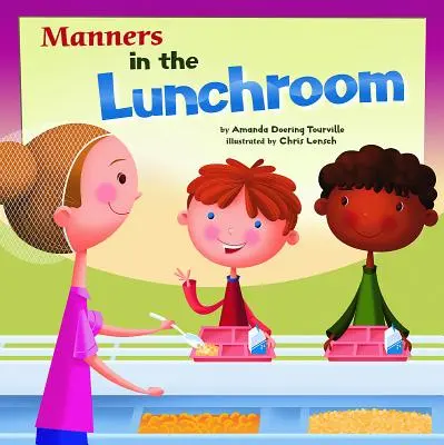 Le buone maniere in mensa - Manners in the Lunchroom