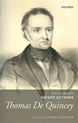 Thomas de Quincey: Scritti scelti - Thomas de Quincey: Selected Writings