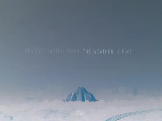 Benedikt Partenheimer: Il tempo è bello - Benedikt Partenheimer: The Weather Is Fine