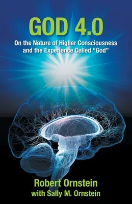 Dio 4.0: Sulla natura della coscienza superiore e sull'esperienza chiamata Dio - God 4.0: On the Nature of Higher Consciousness and the Experience Called God