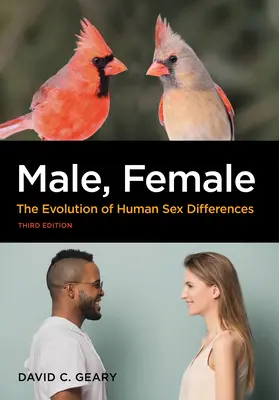 Maschio, femmina: l'evoluzione delle differenze di sesso umano - Male, Female: The Evolution of Human Sex Differences