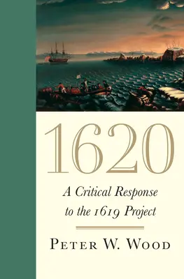1620: Una risposta critica al progetto 1619 - 1620: A Critical Response to the 1619 Project