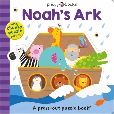 Puzzle e giochi: L'arca di Noè: Un libro puzzle a pressione! - Puzzle and Play: Noah's Ark: A Press-Out Puzzle Book!