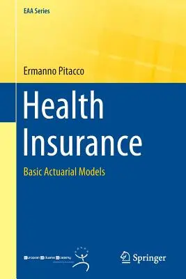 Assicurazione sanitaria: Modelli attuariali di base - Health Insurance: Basic Actuarial Models
