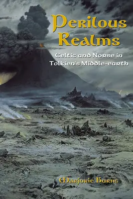Regni perigliosi: Celtici e norreni nella Terra di Mezzo di Tolkien - Perilous Realms: Celtic and Norse in Tolkien's Middle-Earth