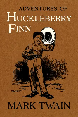 Le avventure di Huckleberry Finn, 9: il testo autorevole con le illustrazioni originali - Adventures of Huckleberry Finn, 9: The Authoritative Text with Original Illustrations