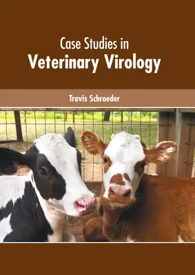 Casi di studio in virologia veterinaria - Case Studies in Veterinary Virology
