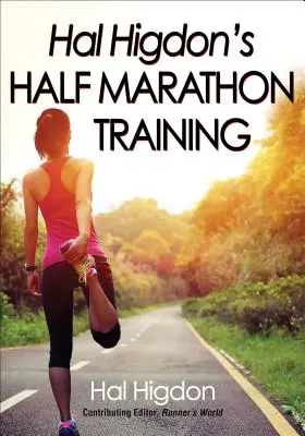 L'allenamento per la mezza maratona di Hal Higdon - Hal Higdon's Half Marathon Training
