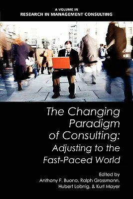 Il cambiamento del paradigma della consulenza: Adattarsi al mondo veloce - The Changing Paradigm of Consulting: Adjusting to the Fast-Paced World