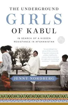 Le ragazze sotterranee di Kabul: Alla ricerca di una resistenza nascosta in Afghanistan - The Underground Girls of Kabul: In Search of a Hidden Resistance in Afghanistan