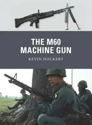 La mitragliatrice M60 - The M60 Machine Gun