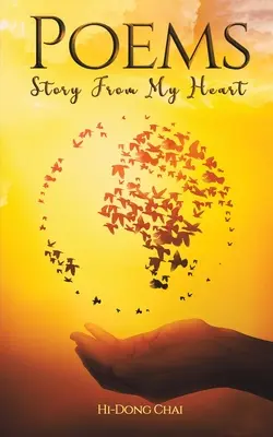 Poesie: Storia del mio cuore - Poems: Story from My Heart