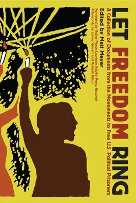 Che la libertà suoni: Una raccolta di documenti dei movimenti per la liberazione dei prigionieri politici statunitensi - Let Freedom Ring: A Collection of Documents from the Movements to Free U.S. Political Prisoners