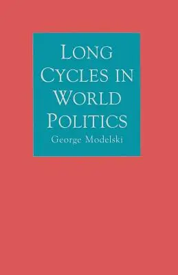I lunghi cicli della politica mondiale - Long Cycles in World Politics