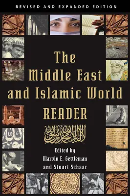 Il lettore del Medio Oriente e del mondo islamico - The Middle East and Islamic World Reader