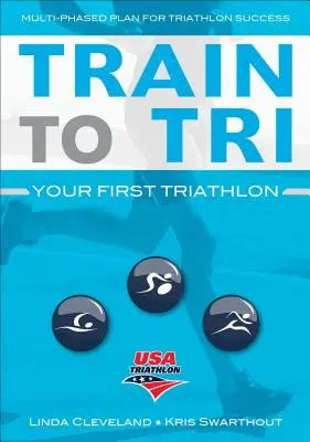 Train to Tri: il tuo primo triathlon - Train to Tri: Your First Triathlon