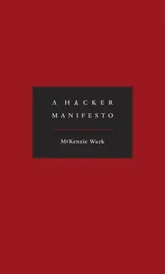 Un manifesto hacker - A Hacker Manifesto