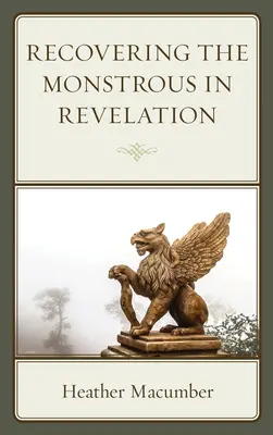 Recuperare il mostruoso nell'Apocalisse - Recovering the Monstrous in Revelation