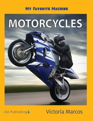 La mia macchina preferita: Motociclette - My Favorite Machine: Motorcycles