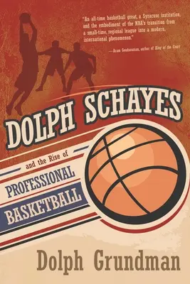 Dolph Schayes e l'ascesa del basket professionistico - Dolph Schayes and the Rise of Professional Basketball