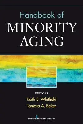Manuale dell'invecchiamento delle minoranze - Handbook of Minority Aging